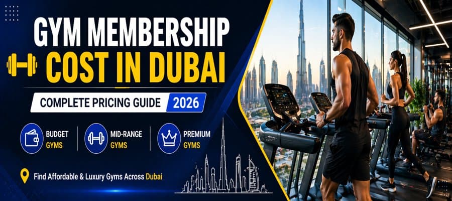 Gym Membership Cost in Dubai : Complete Pricing Guide