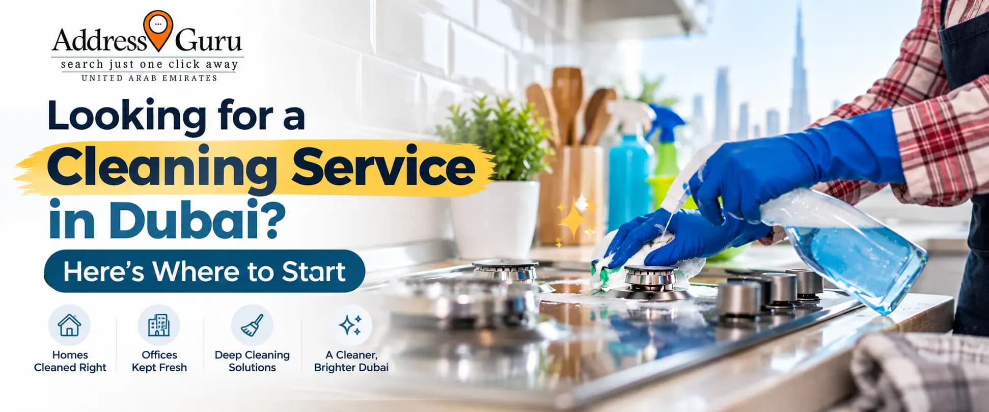 Looking for a Cleaning Service in Dubai? Here’s Where to Start